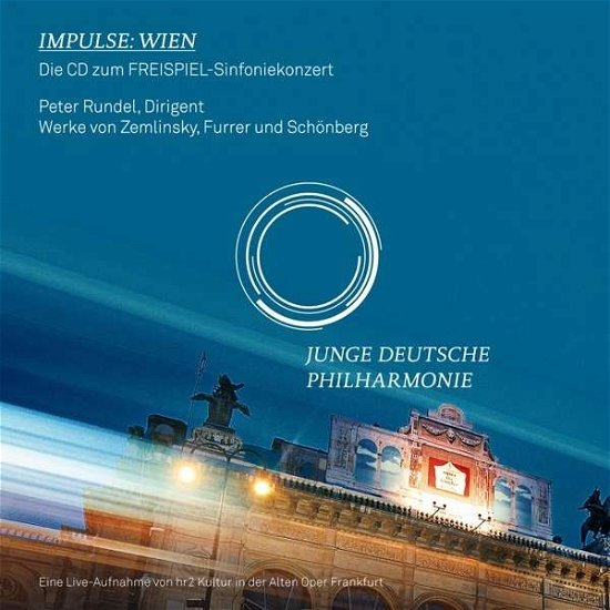 Cover for Rundel, Peter / Junge Deutsche Philharmonie · Impulse: Wien (CD) (2016)