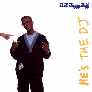 Cover for DJ Jazzy Jeff · He's the Dj. I'm the Rapper (CD) [Expanded, Japan Import edition] (2017)
