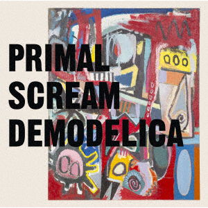 Demodelica - Primal Scream - Music - CBS - 4547366527209 - October 29, 2021