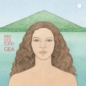 Gea <limited> - Mia Doi Todd - Musik - PRICED TO SELL - 4571209818209 - 20. Februar 2013