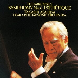 Cover for Asahina Takashi  · Tchaikovsky: Symphony No.6 'Pathetique' (CD)