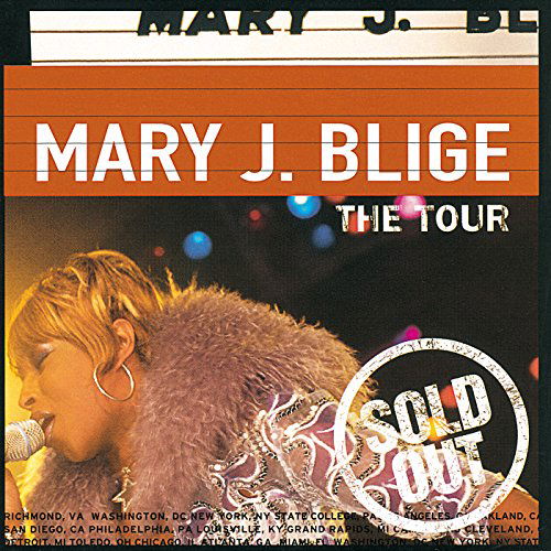 Tour - Mary J. Blige - Musiikki - MCA VICTOR - 4988067036209 - keskiviikko 6. tammikuuta 1999