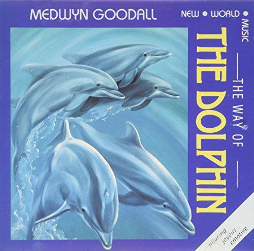 Cover for Medwyn Goodall · The Way Of The Dolphin (CD)