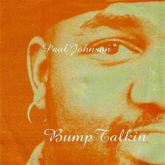 Cover for Paul Johnson · Bump Talkin' (LP) [High quality, Reissue edition] (2017)