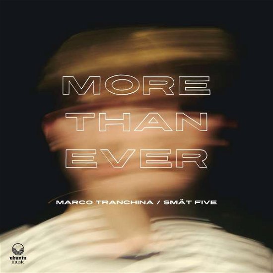 More Than Ever - Marco Tranchina - Musikk - UBUNTU MUSIC - 5060451220209 - 11. mars 2022