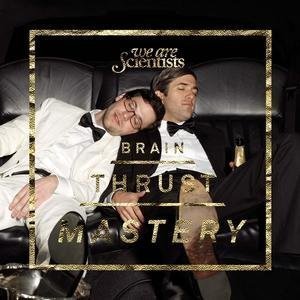Cover for We Are Scientists · Brain Thrust Mastery (CD) (2008)