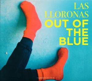 Cover for Las Lloronas · Out Of The Blue (LP) (2023)