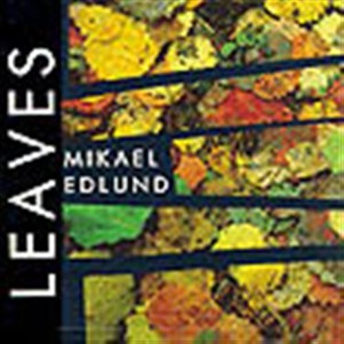 Cover for Mikael Edlund · Leaves (CD) (1991)