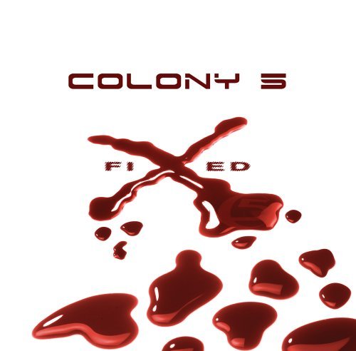 Cover for Colony 5 · Fixed (CD) [Limited edition] (2005)