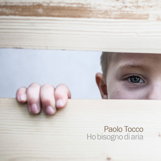 Cover for Tocco Paolo · Ho Bisogno Di Aria (LP) (2018)