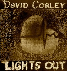 David Corley · Lights Out (CD) [EP edition] (2016)