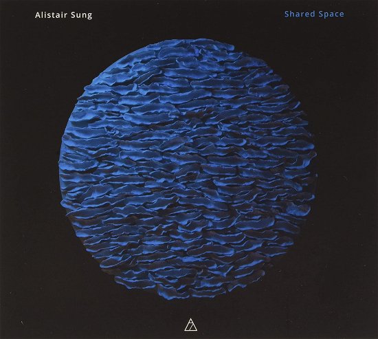 Alistair Sung · Shared Space (CD) (2022)