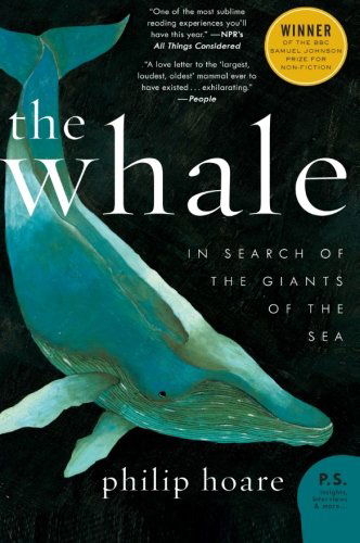 Cover for Philip Hoare · The Whale: in Search of the Giants of the Sea (Paperback Bog) [Reprint edition] (2011)