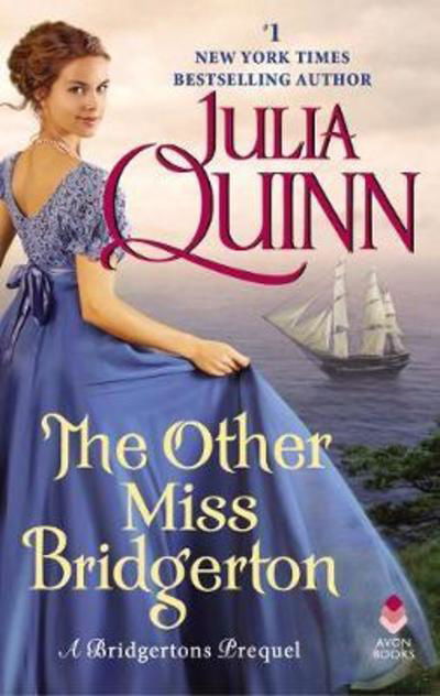 The Other Miss Bridgerton: A Bridgerton Prequel - A Bridgerton Prequel - Julia Quinn - Livres - HarperCollins - 9780062388209 - 26 juillet 2022