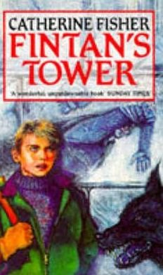 Cover for Catherine Fisher · Fintan's Tower - Red Fox Older Fiction (Taschenbuch) [New edition] (1992)