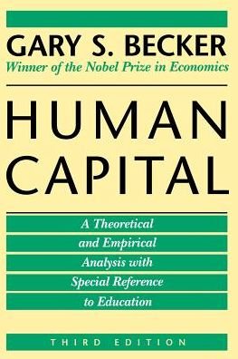 Cover for Gary S. Becker · Human Capital: A Theoretical and Empirical Analysis, with Special Reference to Education (Paperback Book) [3 Revised edition] (1994)