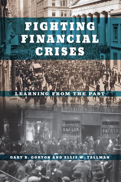Cover for Gary B. Gorton · Fighting Financial Crises: Learning from the Past (Paperback Book) (2021)