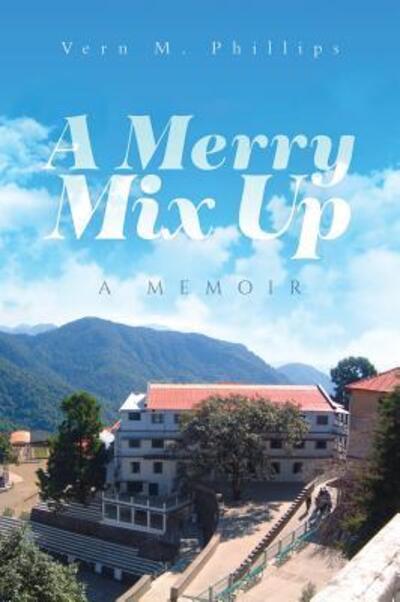 Cover for Vern M Phillips · A Merry Mix Up (Hardcover Book) (2019)