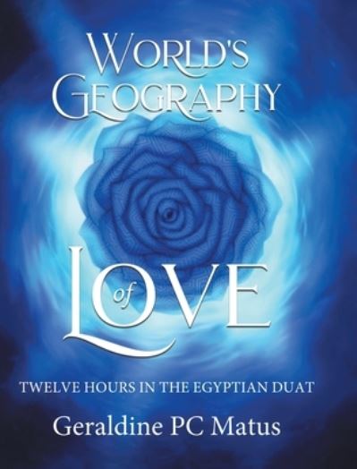 Cover for Geraldine Pc Matus · World's Geography of Love (Book) (2022)