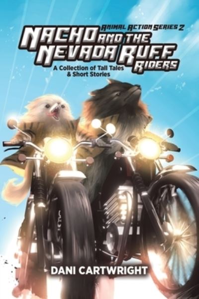 Cover for Dani Cartwright · Nacho and the Nevada Ruff Riders (Bog) (2022)