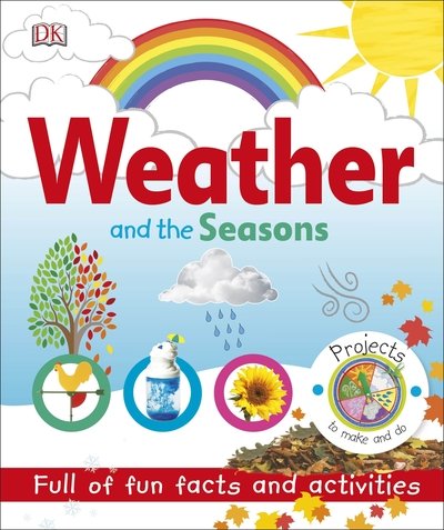Cover for Dk · Weather and the Seasons - Projects to Make and Do (Hardcover Book) (2019)