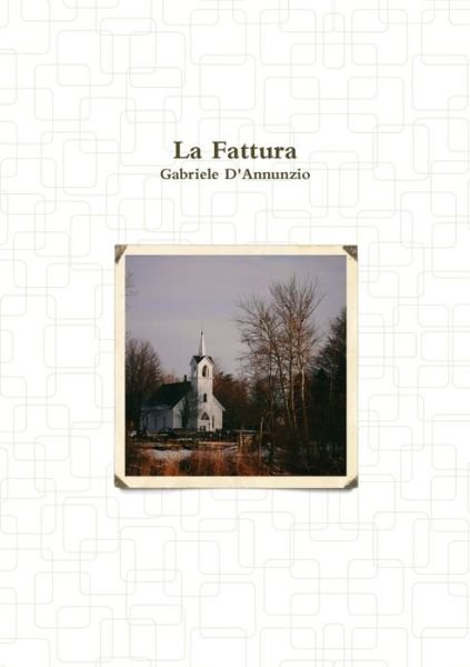 Cover for Gabriele D'Annunzio · La Fattura (Paperback Book) (2017)
