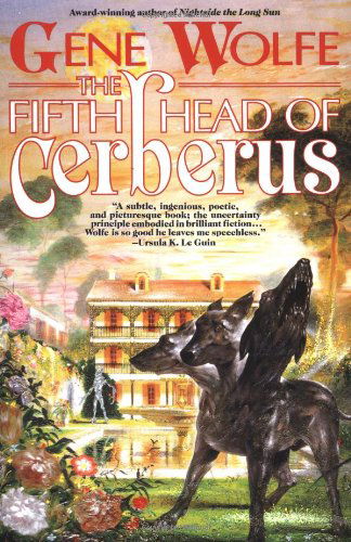 Cover for Gene Wolfe · The Fifth Head of Cerberus: Three Novellas (Paperback Book) [Reprint edition] (2000)