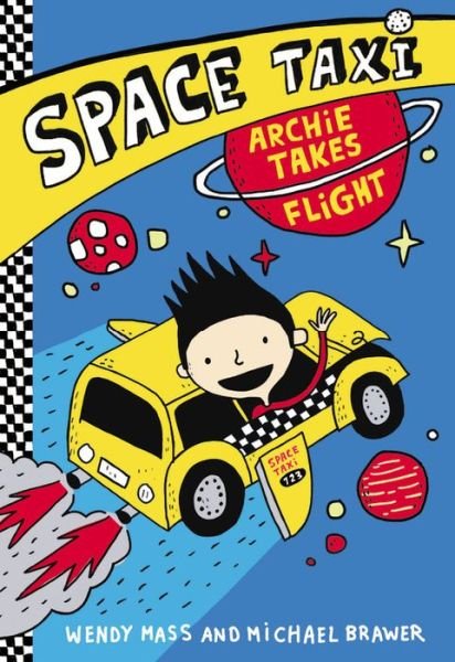 Cover for Wendy Mass · Space Taxi: Archie Takes Flight - Space Taxi (Taschenbuch) (2014)