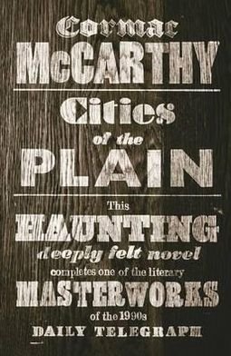 Cover for Cormac McCarthy · Cities of the Plain - Border Trilogy (Paperback Book) (2010)