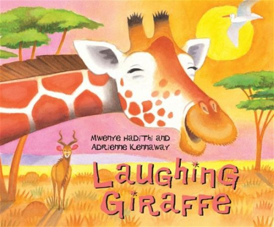 Cover for Mwenye Hadithi · African Animal Tales: Laughing Giraffe - African Animal Tales (Pocketbok) (2009)