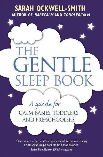 Cover for Sarah Ockwell-Smith · The Gentle Sleep Book: Gentle, No-Tears, Sleep Solutions for Parents of Newborns to Five-Year-Olds - Gentle (Paperback Book) (2015)