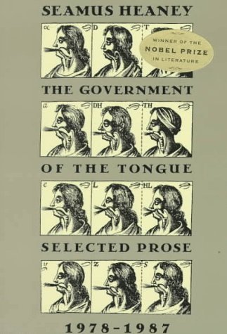 The Government of the Tongue: Selected Prose, 1978-1987 - Seamus Heaney - Libros - Farrar, Straus and Giroux - 9780374522209 - 1 de junio de 1990