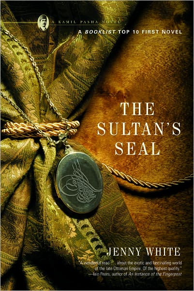 Cover for Jenny White · The Sultan's Seal: A Novel (Taschenbuch) (2007)