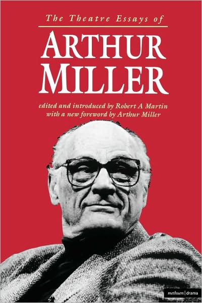 Cover for Arthur Miller · The Theatre Essays of Arthur Miller - Diaries, Letters and Essays (Paperback Book) [New edition] (1994)