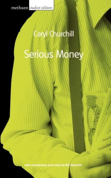 Caryl Churchill · Serious Money - Student Editions (Paperback Bog) [New Edition - New edition] (2002)