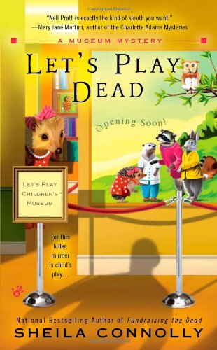 Let's Play Dead (A Museum Mystery) - Sheila Connolly - Książki - Berkley - 9780425242209 - 5 lipca 2011