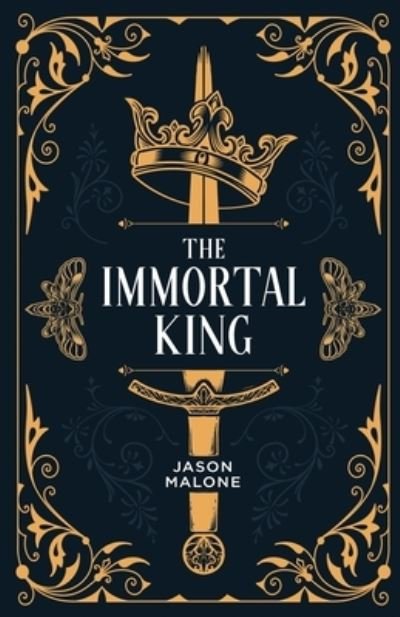 Cover for Jason Malone · The Immortal King (Paperback Bog) (2021)