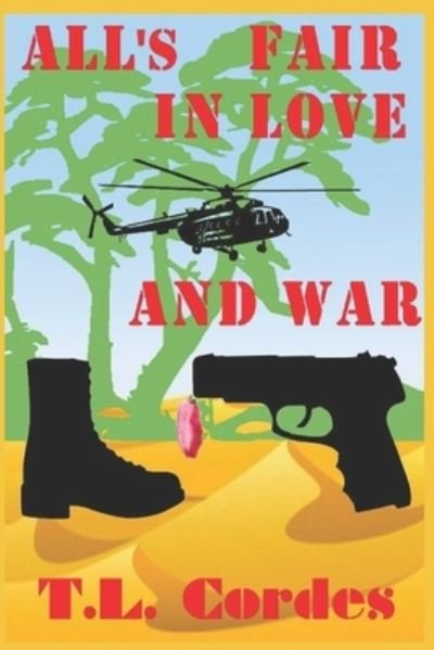 Cover for T L Cordes · All's Fair in Love and War (Pocketbok) (2019)