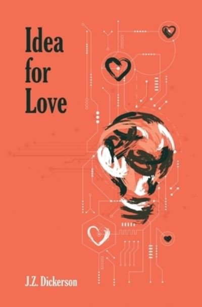 Cover for J Z Dickerson · Idea For Love (Pocketbok) (2020)