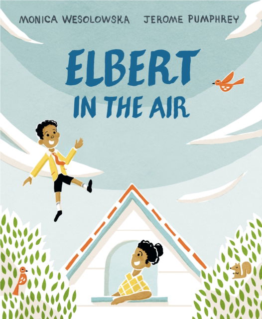 Cover for Monica Wesolowska · Elbert in the Air (Hardcover Book) (2023)