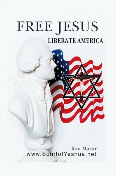 Cover for Ronald Mazur · Free Jesus; Liberate America (Paperback Bog) (2003)