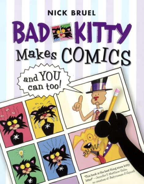 Bad Kitty Makes Comics (Bound for Schools & Libraries) - Nick Bruel - Książki - Turtleback Books - 9780606371209 - 7 sierpnia 2015