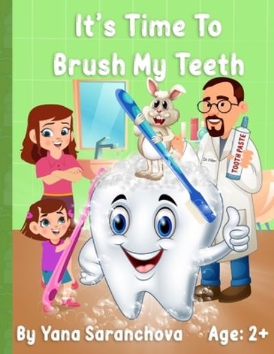 Cover for Yana Saranchova · It's Time To Brush My Teeth (Paperback Book) (2021)