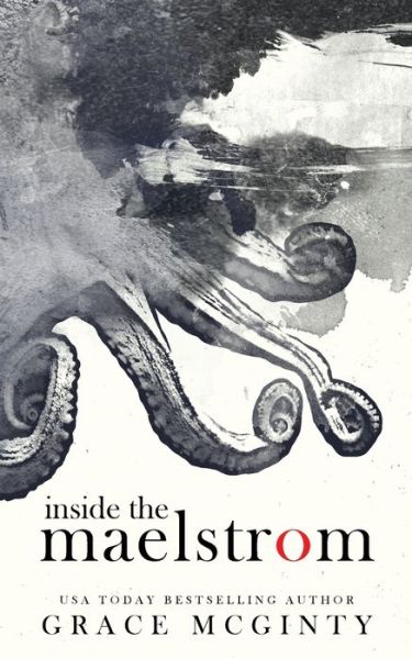 Cover for Grace Mcginty · Inside The Maelstrom (Paperback Book) (2022)