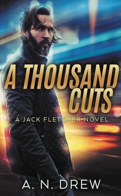 Cover for A N Drew · A Thousand Cuts (Pocketbok) (2019)