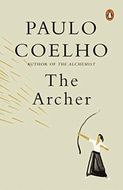 Cover for Paulo Coelho · The Archer (Hardcover Book) (2020)