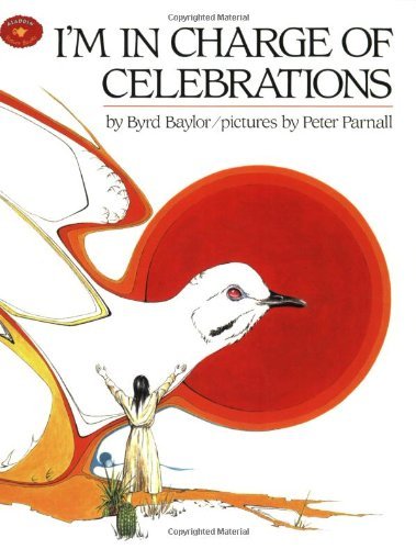 Cover for Byrd Baylor · I'm in Charge of Celebrations (Aladdin Picture Books) (Paperback Book) [Reprint edition] (1995)