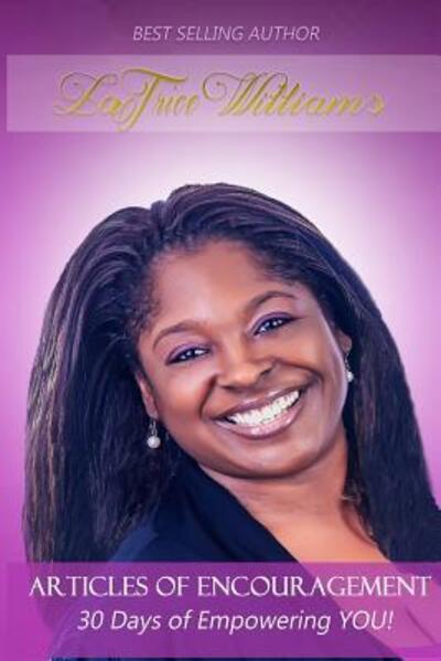 Cover for Latrice Williams · Articles of Encouragement: 30 Days of Empowering You! (Paperback Book) (2015)