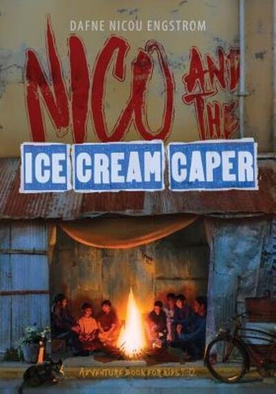 Cover for Dafne Nicou Engstrom · Nico and the Ice Cream Caper : Adventure Book For Kids 9-12 (Taschenbuch) (2016)