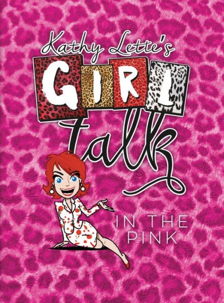 Cover for Kathy Lette · Girl Talk in the Pink (Paperback Book) (2015)